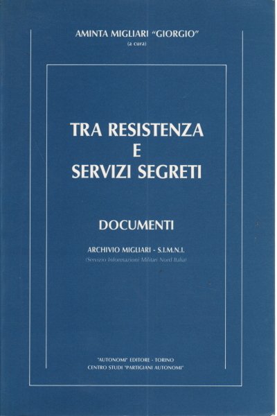 Tra resistenza e servizi segreti