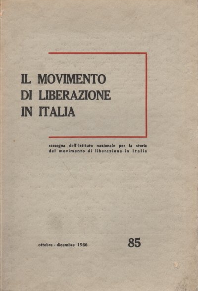 Il movimento di liberazione in italia. Ottobre-dicembre 1966 fasc. 4 …