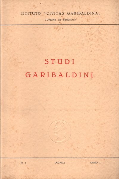 Studi garibaldini. Anno 1, n.1