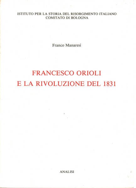 Francesco Orioli e la Rivoluzione del 1831