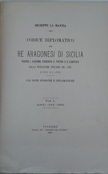Codice Diplomatico dei re Aragonesi di Sicilia Pietro I, Giacomo, …