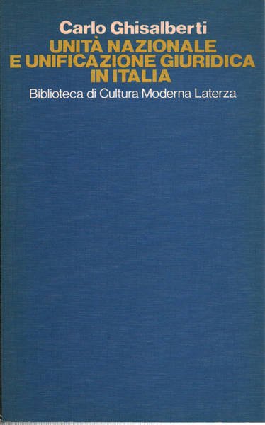 Unità Nazionale e unificazione giuridica in Italia
