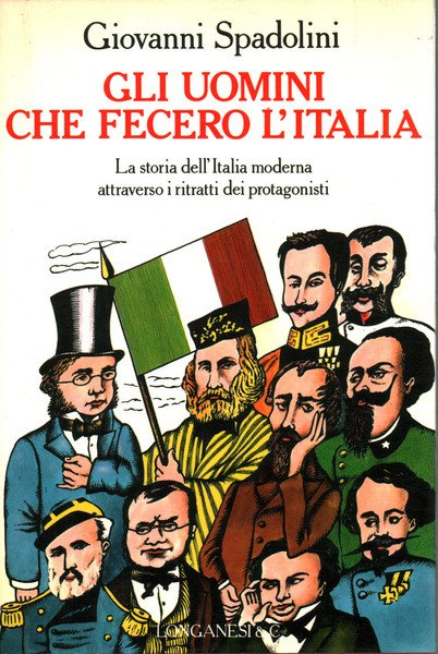 Gli uomini che fecero l'Italia