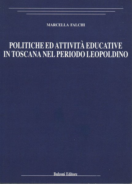 Politiche ed attività educative in Toscana nel periodo leopoldino