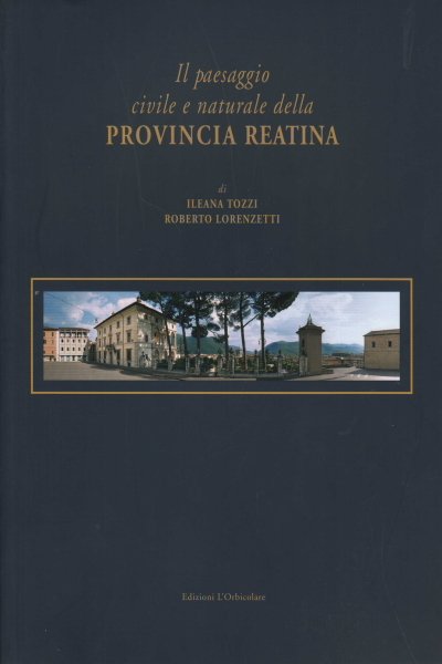 Il paesaggio civile e naturale della provincia reatina