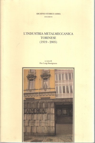 L'industria metalmeccanica torinese