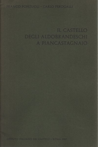 Il Castello degli Aldobrandeschi a Piancastagnaio