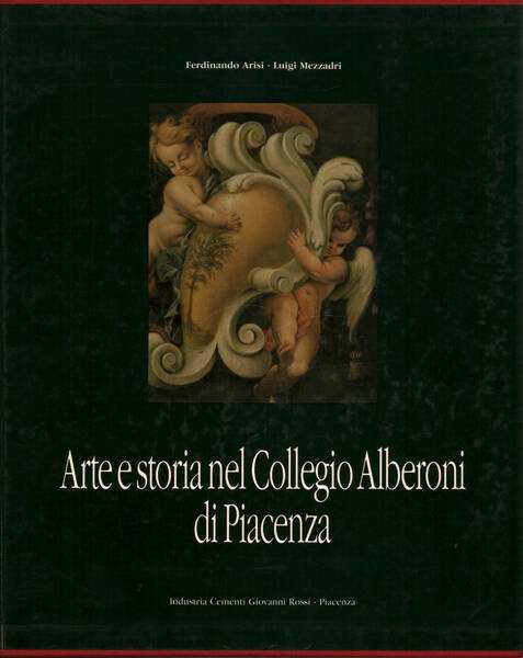 Arte e storia nel Collegio Alberoni di Piacenza