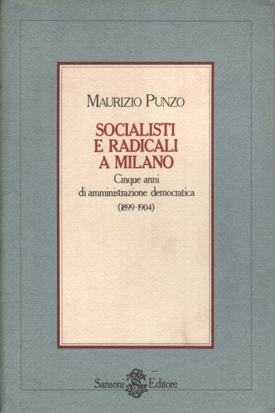 Socialisti e radicali a Milano