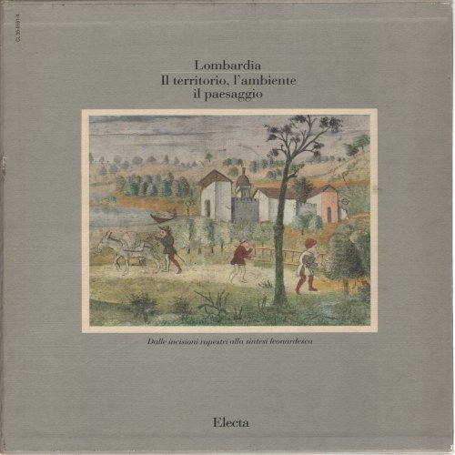 Lombardia. Il territorio, l'ambiente, il paesaggio. Volume 1