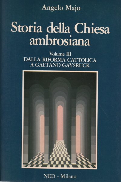 Storia della Chiesa ambrosiana. Volume III