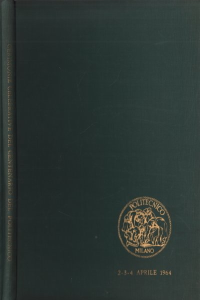 Cerimonie celebrative del centenario del Politecnico