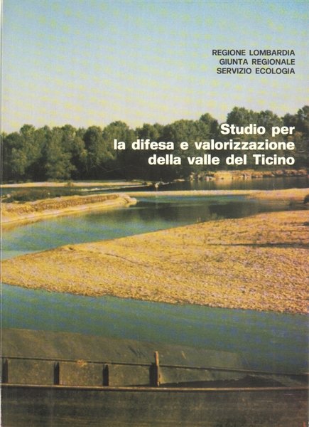 Studio per la difesa e valorizzazione della valle del Ticino