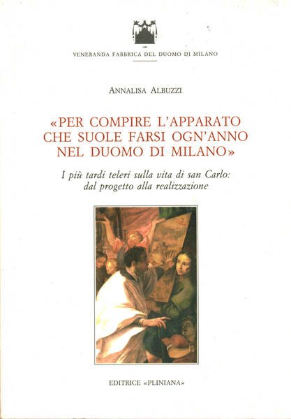 Per compire l'apparato che suole farsi ogn'anno nel Duomo di …