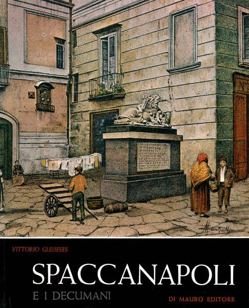 Spaccanapoli e i Decumani