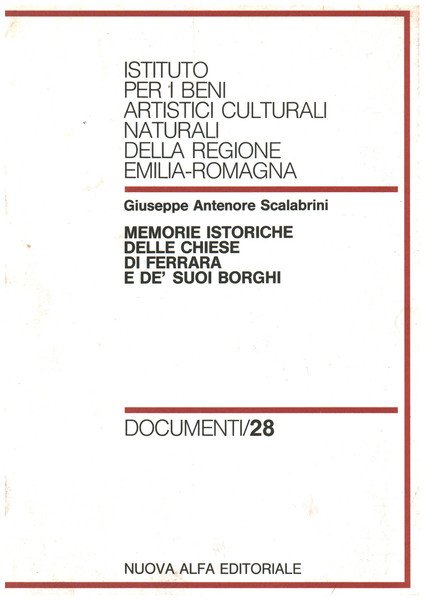 Memorie istoriche delle chiese di Ferrara e de' suoi borghi