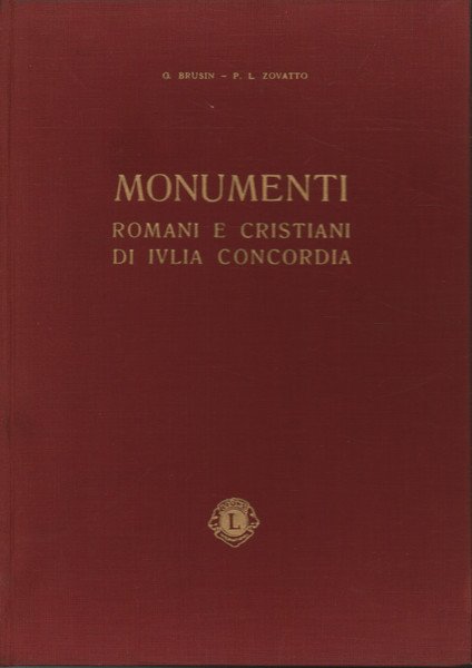 Monumenti romani e cristiani di Ivlia Concordia