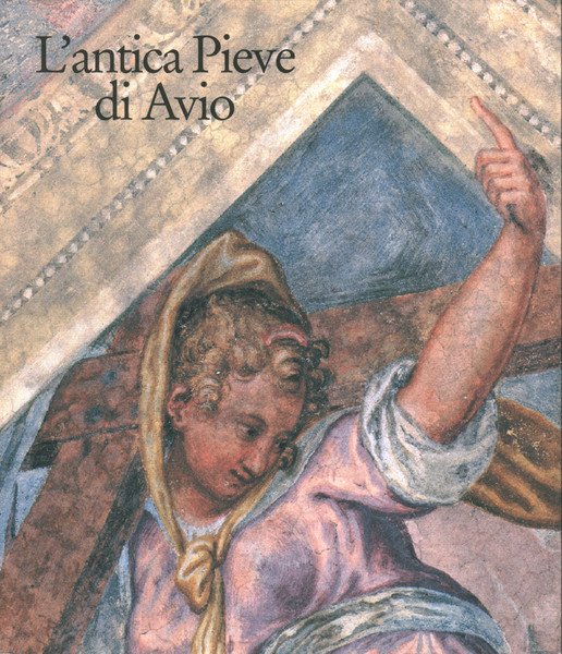 L'antica Pieve di Avio