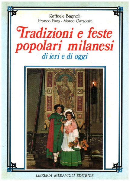 Tradizioni e feste popolari milanesi di ieri e di oggi