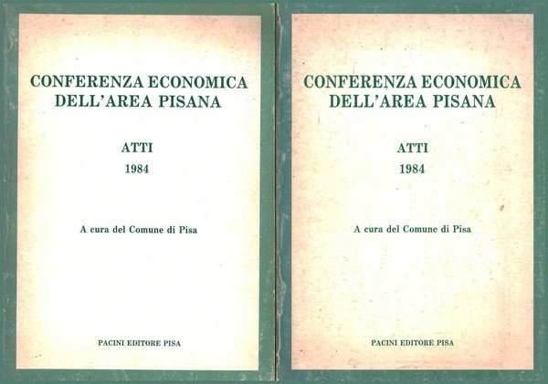 Conferenza economica dell'area Pisana (2 Volumi)