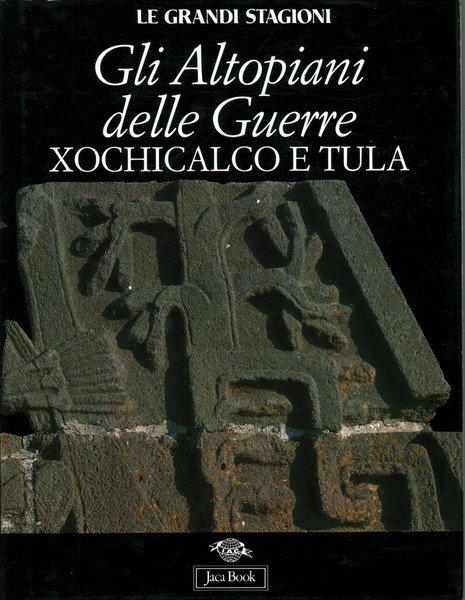 Gli altopiani delle guerre Xochicalco e Tula