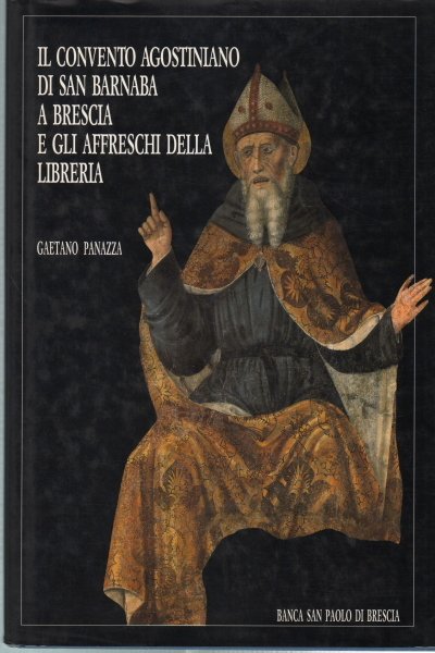 Il convento agostiniano di San Barnaba a Brescia e gli …