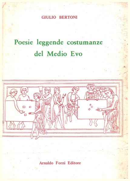 Poesie leggende costumanze del medio evo