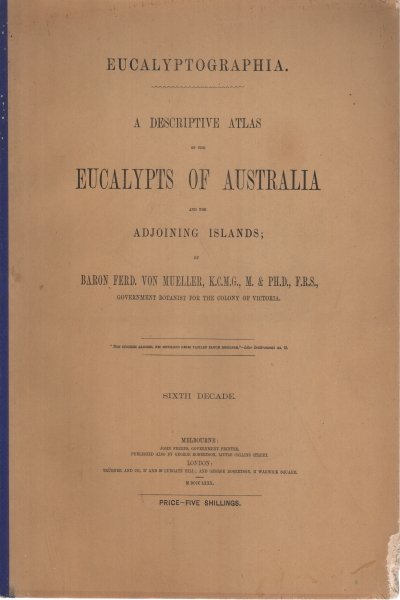 A descriptive atlas of the eucalypts of Australia and the …