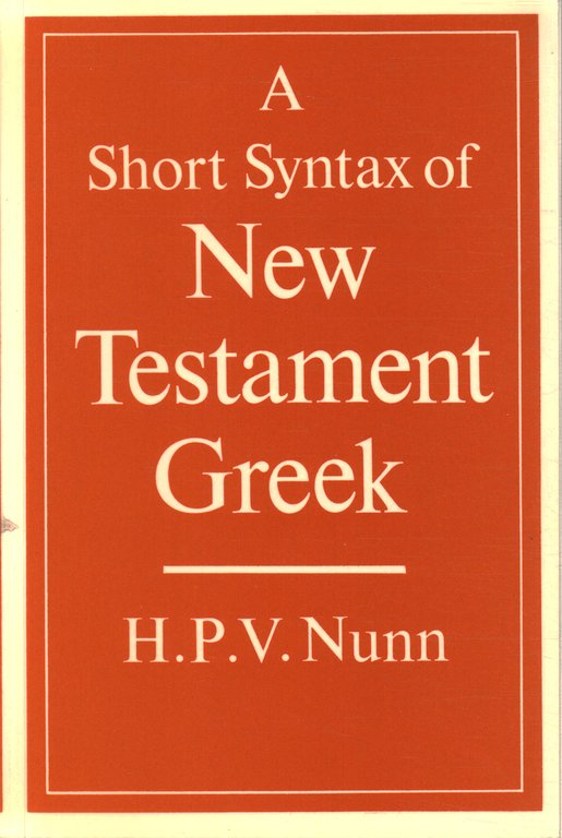 A Short Syntax of New Testament Greek