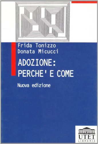 Adozione: perché e come