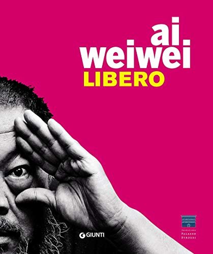 Ai Weiwei. Libero