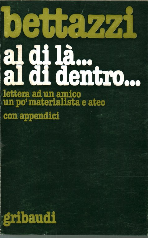 Al di là. al di dentro.