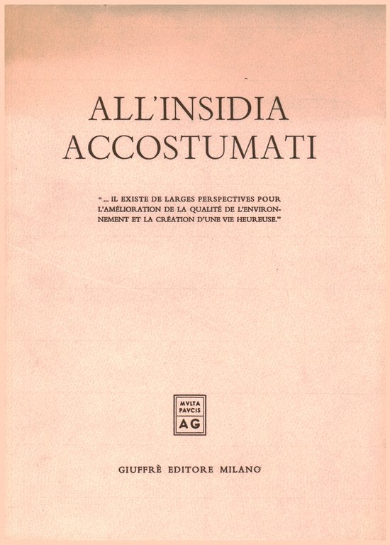 All'insidia accostumati