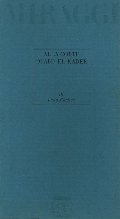 Alla corte di Abd-El-Kader