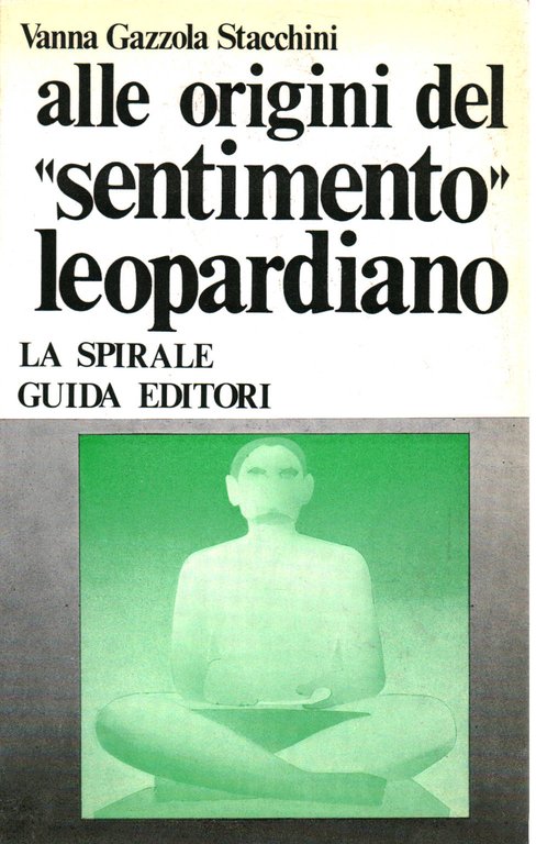 Alle origini del Sentimento Leopardiano