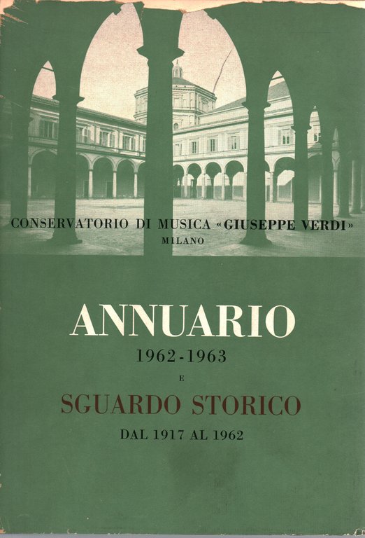 Annuario dell'anno accademico 1962-63 e Sguardo Storico dal 1917 al …