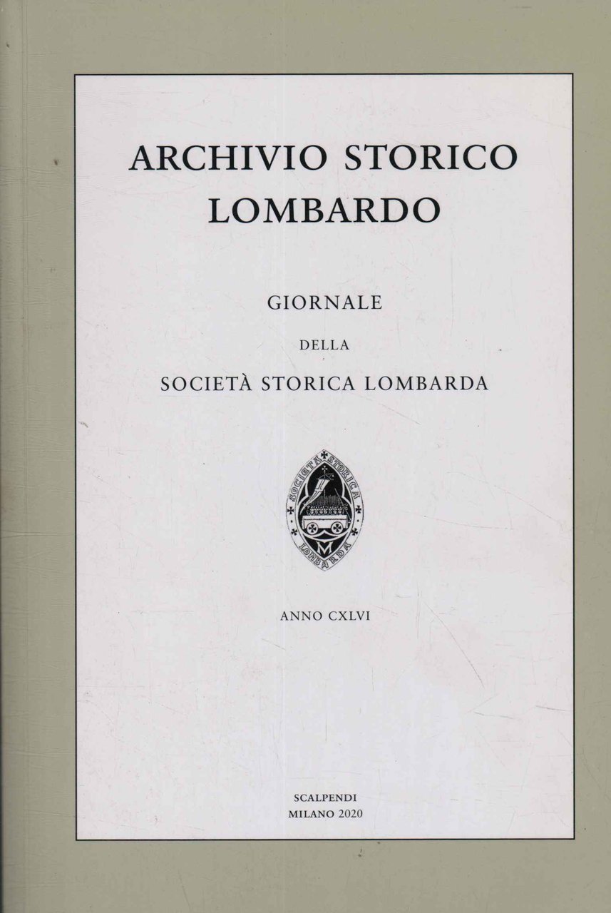 Archivio storico lombardo. Giornale della società storica lombarda. Anno CXLVI | Immagine principale