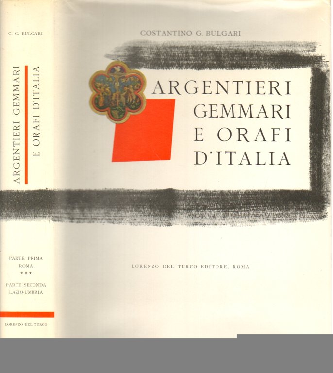 Argentieri Gemmari e Orafi D' Italia (Parte prima Roma III …