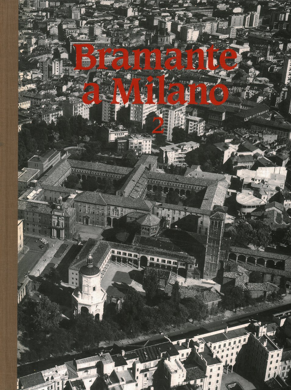 Arte Lombarda: rivista di Storia dell'Arte (1986-n.79) Bramante a Milano …