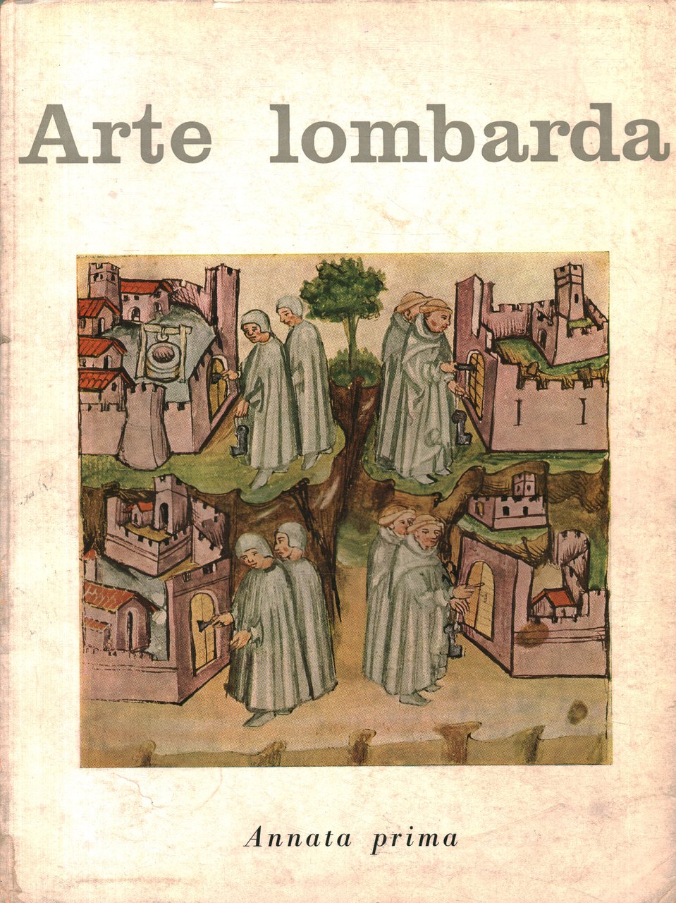 Arte Lombarda: rivista di Storia dell'Arte. Annata prima