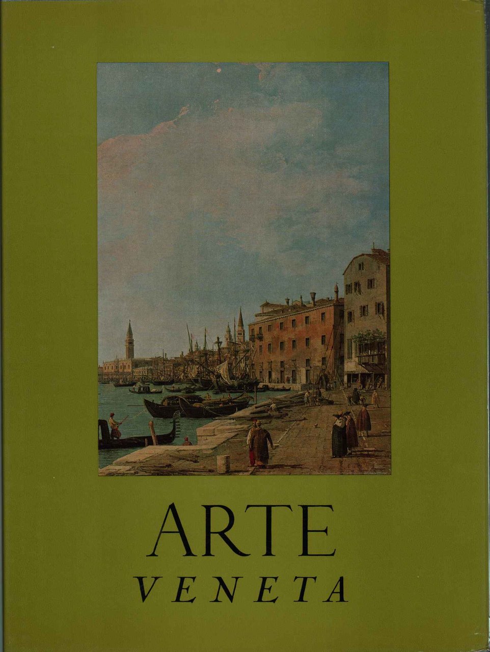 Arte veneta. Rivista di storia dell'arte annata XXI 1967
