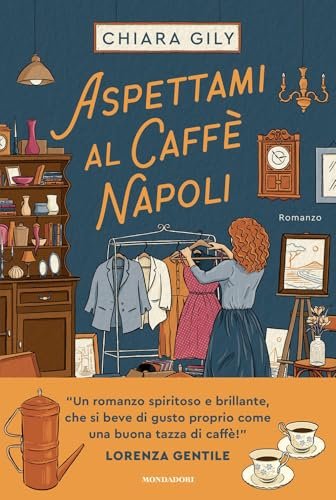 Aspettami al caffè Napoli