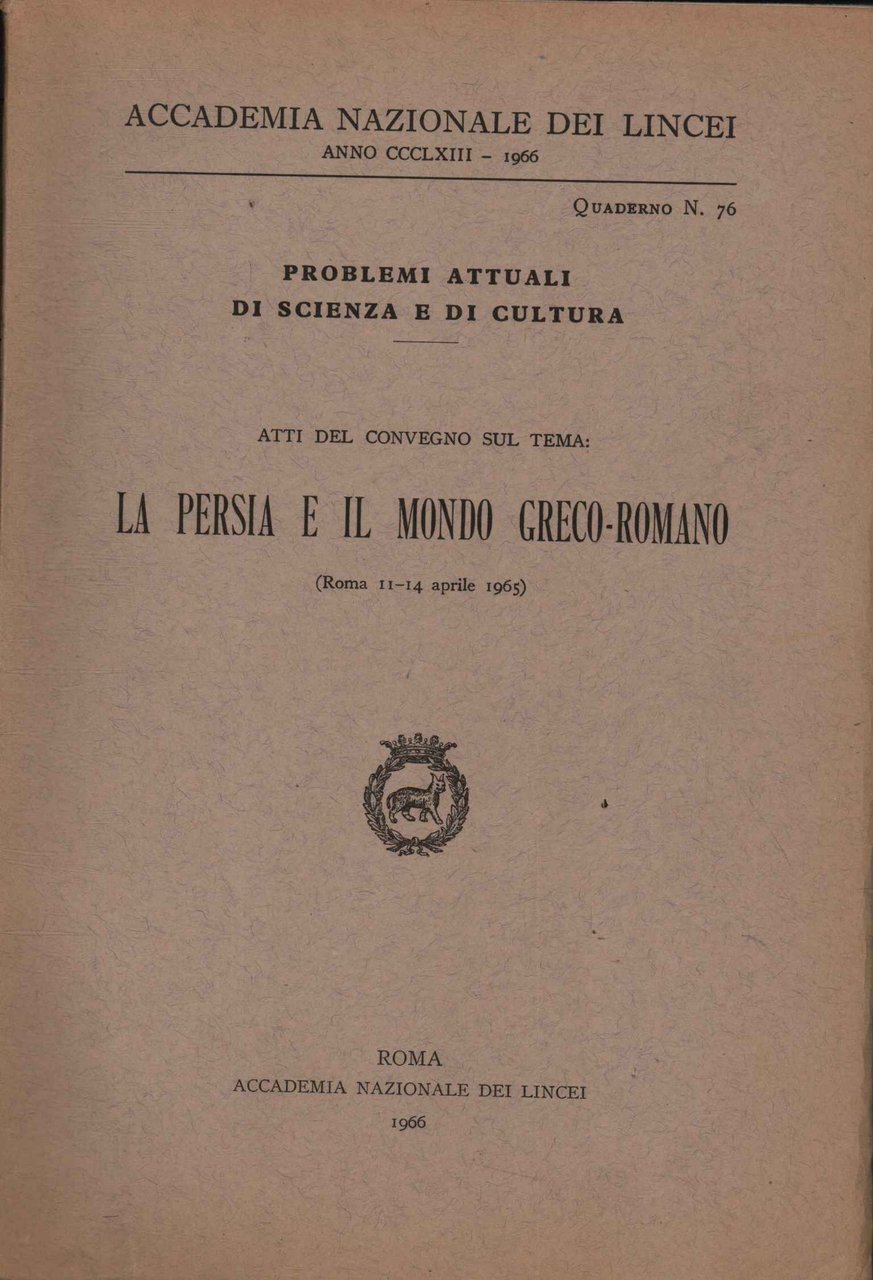 Atti del convegno sul tema: la Persia e il mondo …
