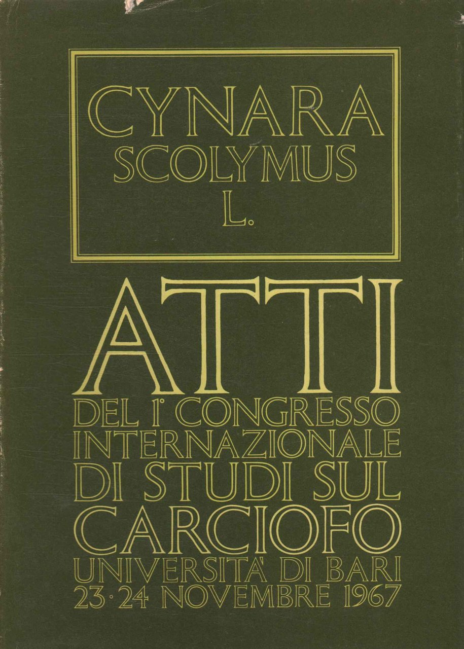 Atti del primo congresso internazionale di studi sul carciofo