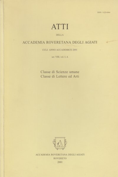 Atti della Accademia Roveretana degli Agiati, CCLI anno accademico 2001 …