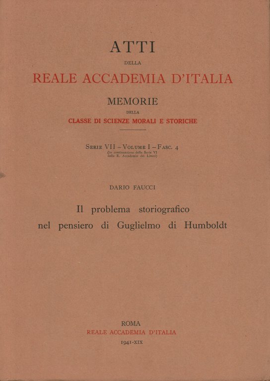 Atti della Reale Accademia d'Italia. Serie VII. Volume I. Fascicolo …