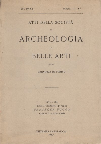 Atti della società di Archeologia e Belle Arti per la …