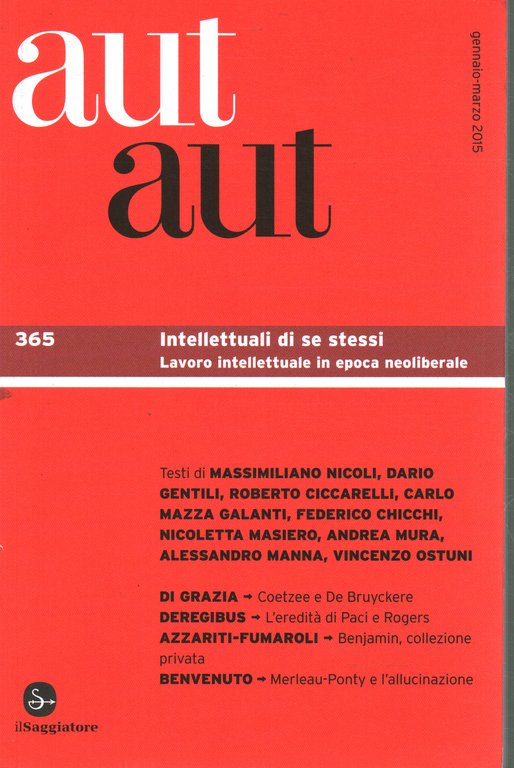 Aut aut (365) Intellettuali di se stessi. Lavoro intellettuale in …