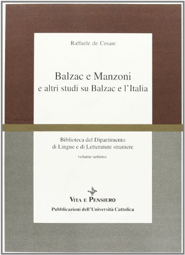 Balzac e Manzoni e altri studi su Balzac e l'Italia