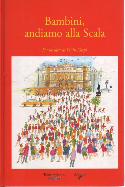 Bambini, andiamo alla Scala